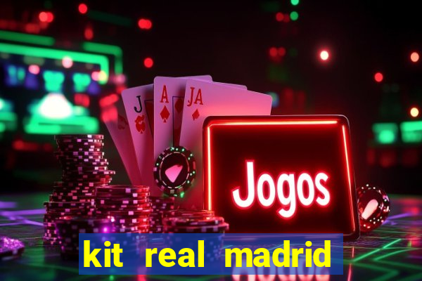 kit real madrid dls 18